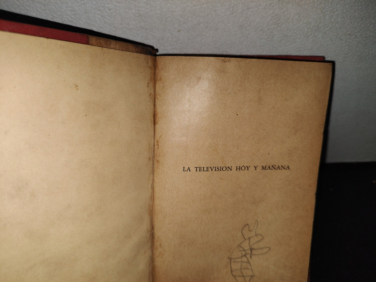 64- La Televisión Hoy Y Mañana - Lee De Forest - Editorial México, S. A. 1945