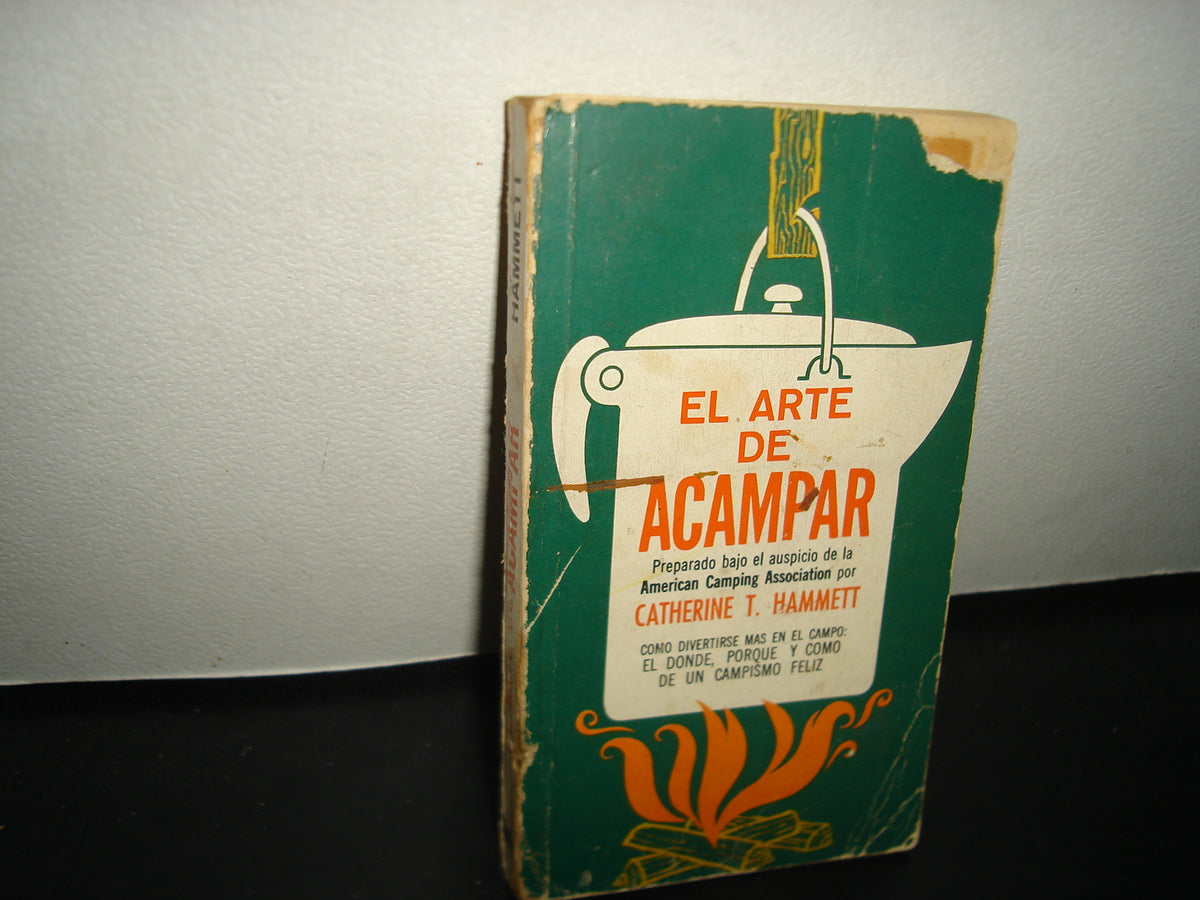 7- El Arte De Acampar - Catherine T. Hammett - Editorial Diana