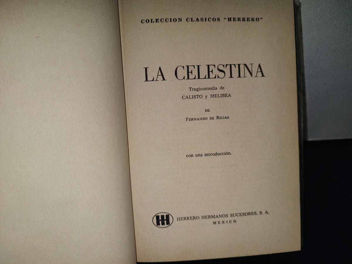 85- La Celestina - Fernando De Rojas. Colección Clásicos ”Herrero” - Primera Edición 1963