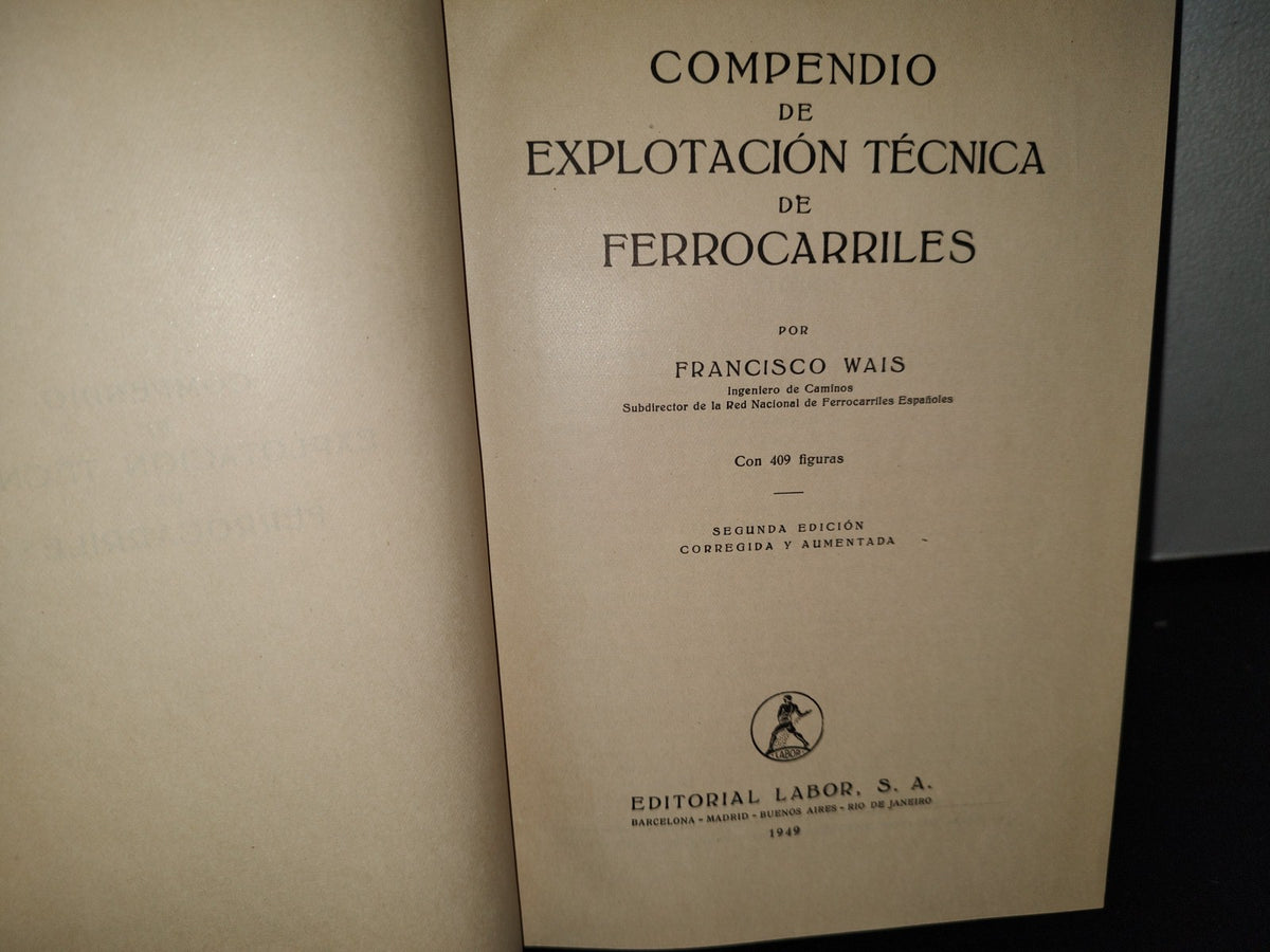 48- Compendio De Explotación Técnica De Ferrocarriles - Francisco Wais - 1949