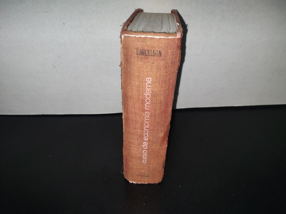 211- Curso De Economía Moderna - Paul A. Samuelson. Aguilar - 1966