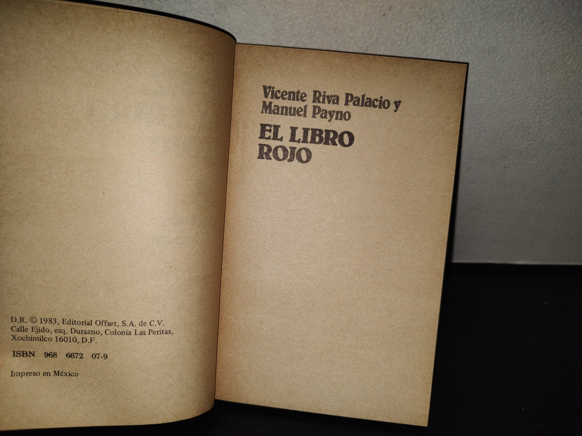 202- El Libro Rojo - Vicente Riva Palacio Y Manuel Payno. Colección Testimonio - 1983
