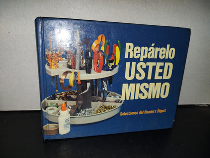 153- Repárelo Usted Mismo. Selecciones Del Reader'S Digest - 1981