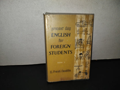 158- Present Day English For Foreign Students - E. Frank Candlin. University Of London Press, 1968