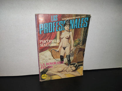 123- Relatos Gráficos Para Adultos # 19. Las Profesionales. La Honorable Fulana. Ediciones Zinco 70'S
