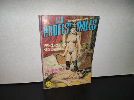 123- Relatos Gráficos Para Adultos # 19. Las Profesionales. La Honorable Fulana. Ediciones Zinco 70'S