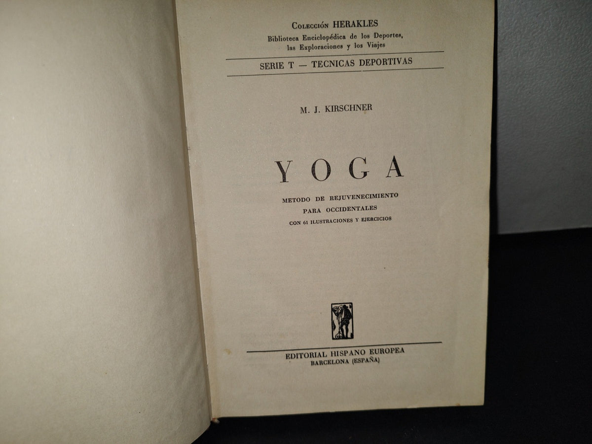 172- Yoga. Método De Rejuvenecimiento Para Occidentales - M. J. Kirschner - 1958