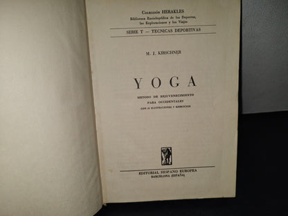 172- Yoga. Método De Rejuvenecimiento Para Occidentales - M. J. Kirschner - 1958