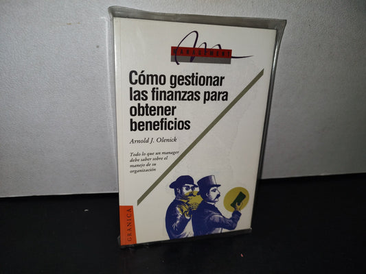 188- Cómo Gestionar Las Finanzas Para Obtener Beneficios - Arnold J. Olenick