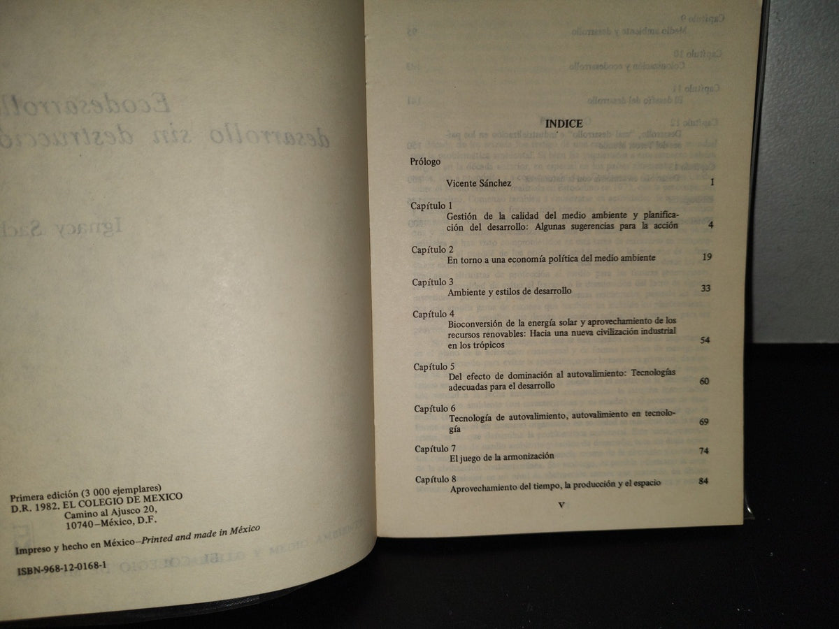 124- Ecodesarrollo: Desarrollo Sin Destrucción - Ignacy Sachs - El Colegio De México. 1A. Ed. 1986