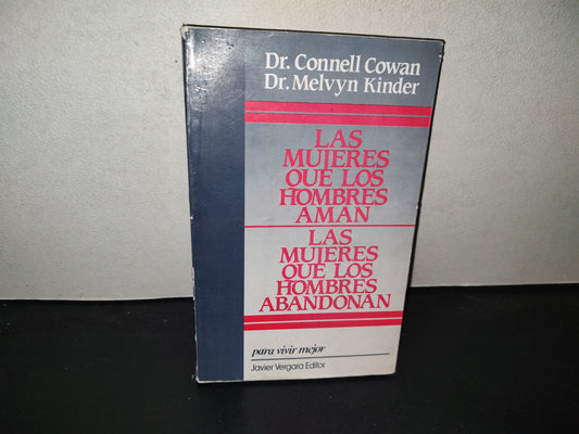 199- Las Mujeres Que Los Hombres Aman / Las Mujeres Que Los Hombres Abandonan. Dr. Connell Cowan