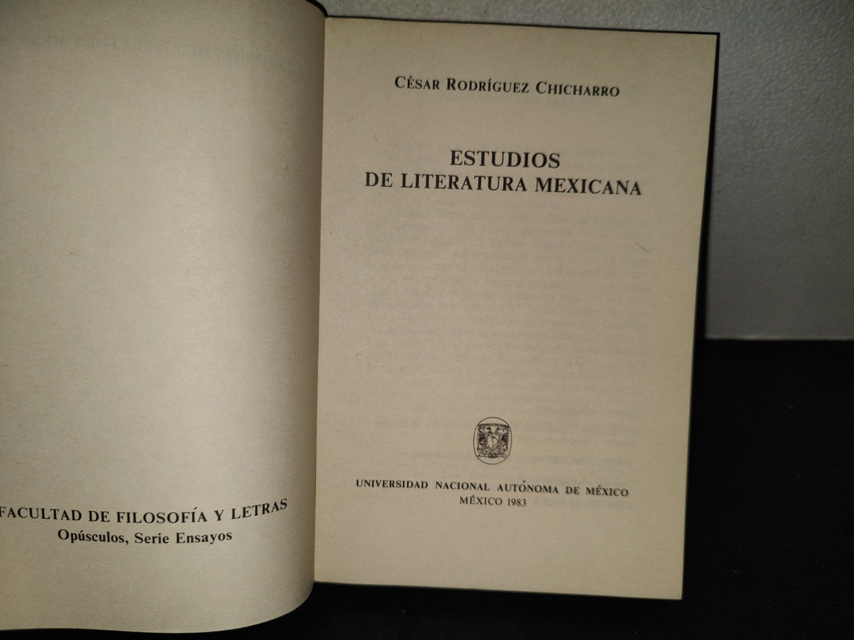 202- Estudios De Literatura Mexicana - César Rodríguez Chicharro. UNAM - Primera Edición 1983
