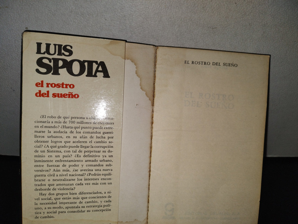 100- El Rostro Del Sueño - Spota - Editorial Grijalbo, S. A. 1979