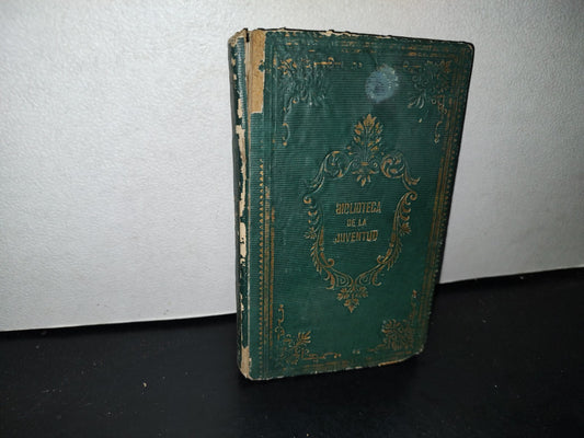 65- Eufemia O La Mujer Verdaderamente Instruida, Por Campe - Paris, Librería De Rosa Y Bouret, 1868