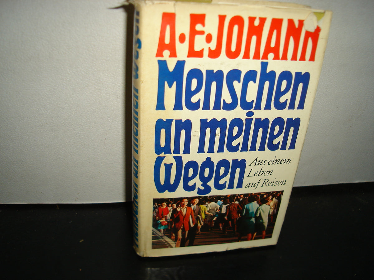 21- Alemán - Menschen An Meinen Wegen - A. E. Johann