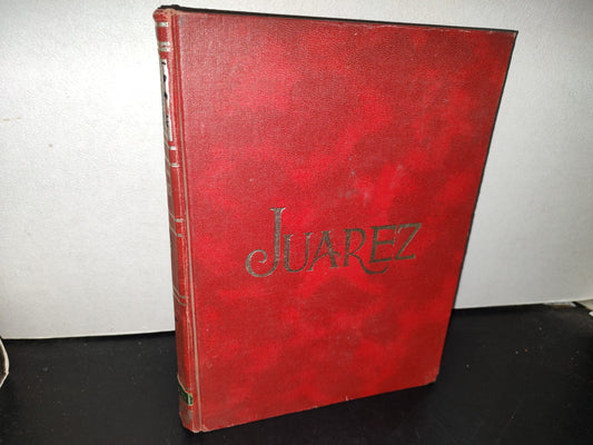 153- Juárez, Su Obra Y Su Tiempo - Justo Sierra. J. Ballescá Y Compañía 1905-1906. Edición Facsimilar De Editorial Del Valle De México, S. A. - 1983