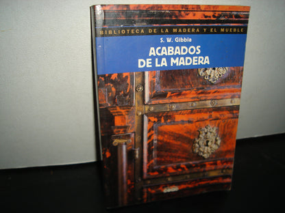 163- Acabados De La Madera - S. W. Gibbia