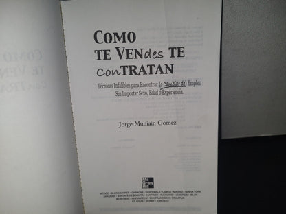 211- Como Te Vendes Te Contratan - Jorge Muniain Gómez