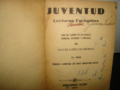 169- Antiguo Libro De Primaria. Juventud. Lecturas Escogidas - Miguel López De Heredia - 1946