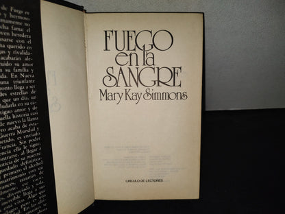 199- Fuego En La Sangre - Mary Kay Simmons - Círculo De Lectores, 1981