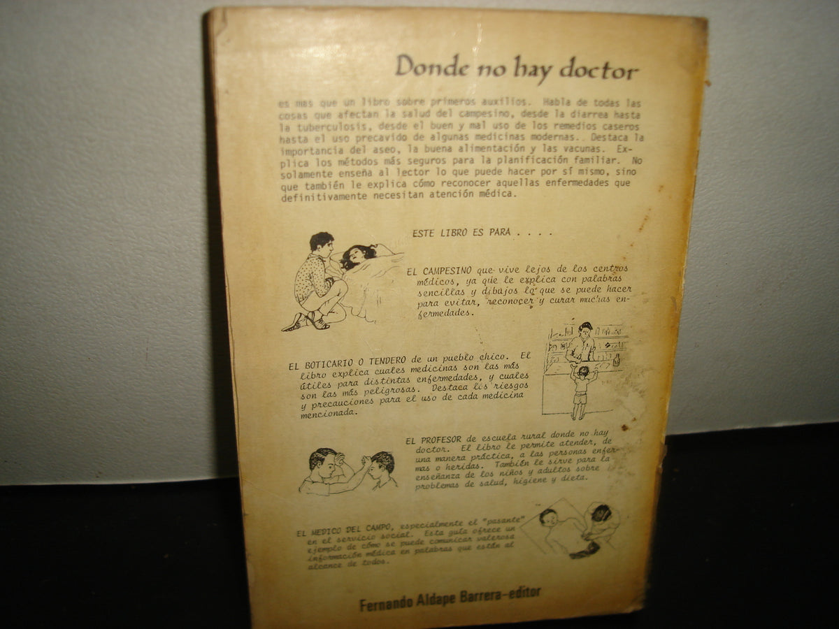 168- Donde No Hay Doctor. Una Guía Para Los Campesinos Que Viven Lejos De Los Centros Médicos