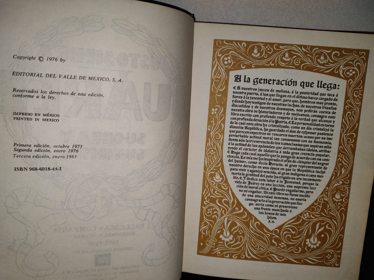 153- Juárez, Su Obra Y Su Tiempo - Justo Sierra. J. Ballescá Y Compañía 1905-1906. Edición Facsimilar De Editorial Del Valle De México, S. A. - 1983