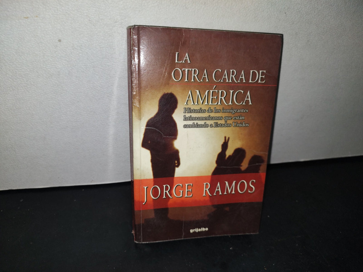 166- La Otra Cara De América - Jorge Ramos - 2000