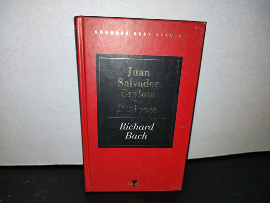 50- Juan Salvador Gaviota / Ilusiones - Richard Bach - Altaya, 1983