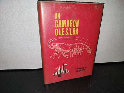 212- Un Camarón Que Silba - Vladimir B. Grinioff - Ediciones Zenit. México 1958