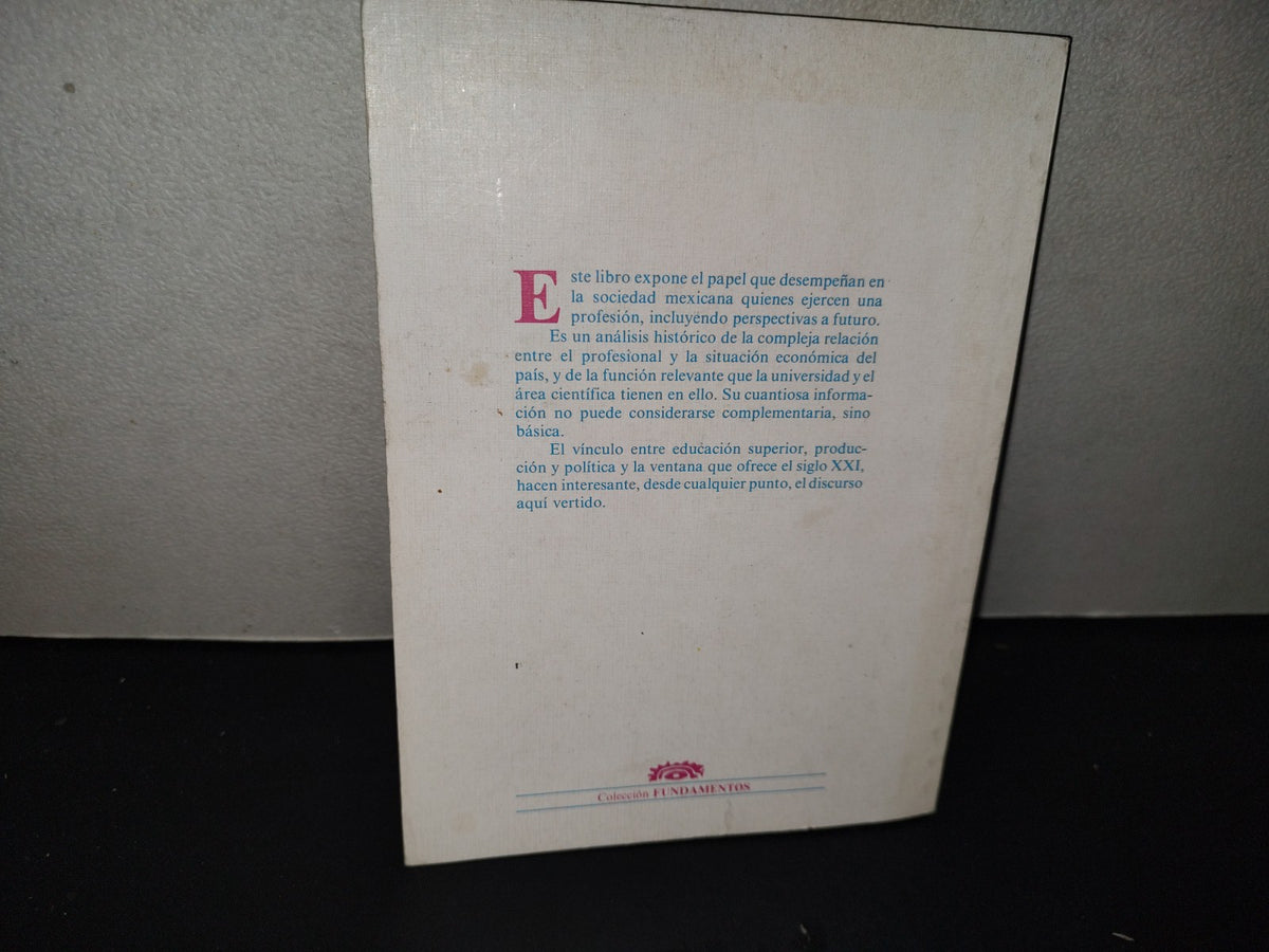200- La Formación De Profesionistas Ante Los Retos Del Siglo XXI - Manuel Zataráin Castellanos, Compilador. Editorial Universidad De Guadalajara - 1A. Ed. 1991