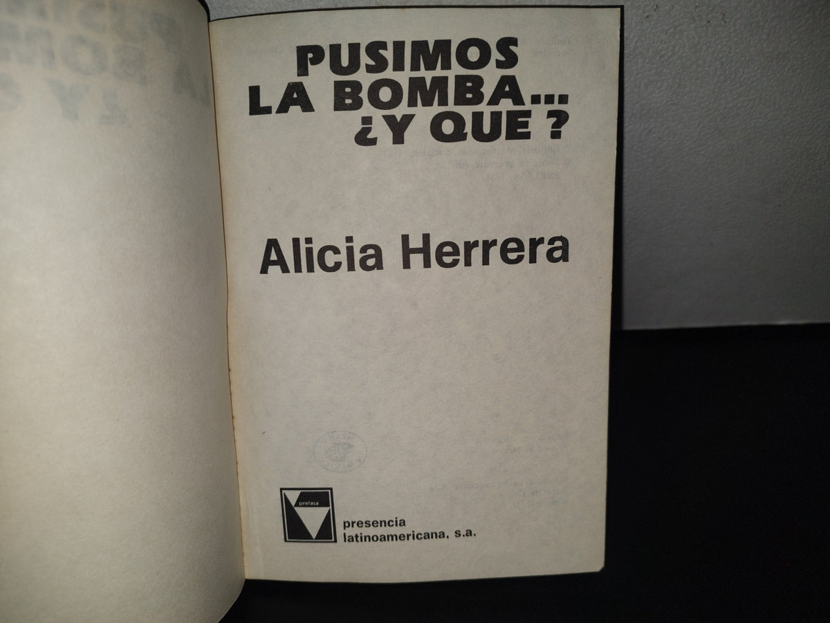 212- Pusimos La Bomba... ¿Y Qué? - Alicia Herrera - 1981