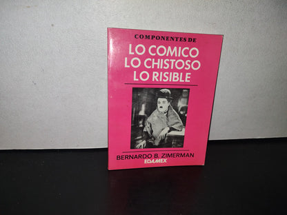 211- Componentes De Lo Cómico, O Chistoso, Lo Risible - Bernardo B. Zimerman