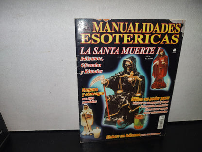 211- Revista Manualidades Esotéricas. La Santa Muerte, Bálsamos, Ofrendas... No. 12, Feb. 2002