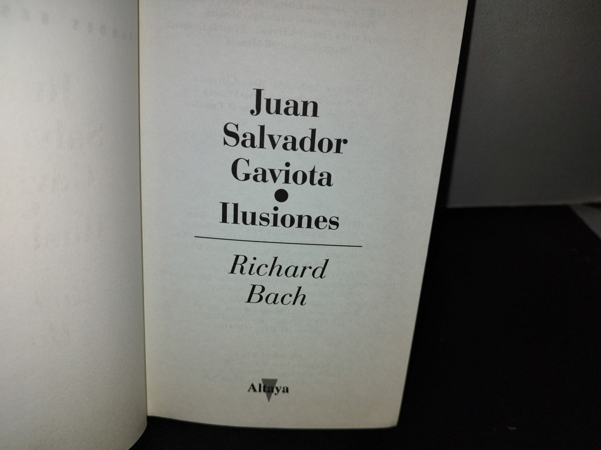 50- Juan Salvador Gaviota / Ilusiones - Richard Bach - Altaya, 1983