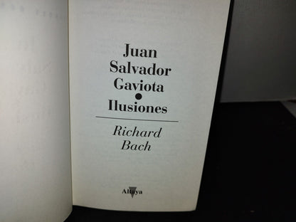 50- Juan Salvador Gaviota / Ilusiones - Richard Bach - Altaya, 1983
