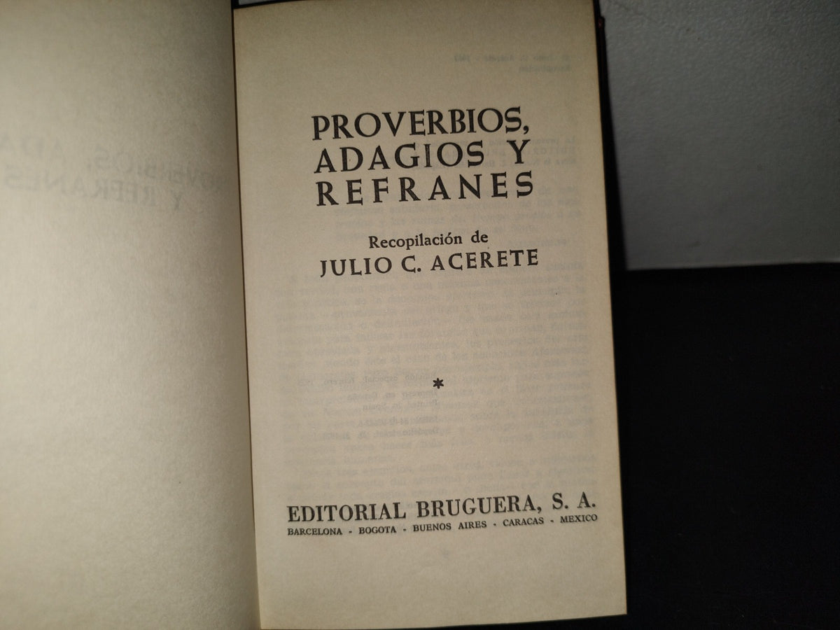 219- Proverbios, Adagios Y Refranes - Julio C. Acerete. Bruguera, Edición Especial, 1973