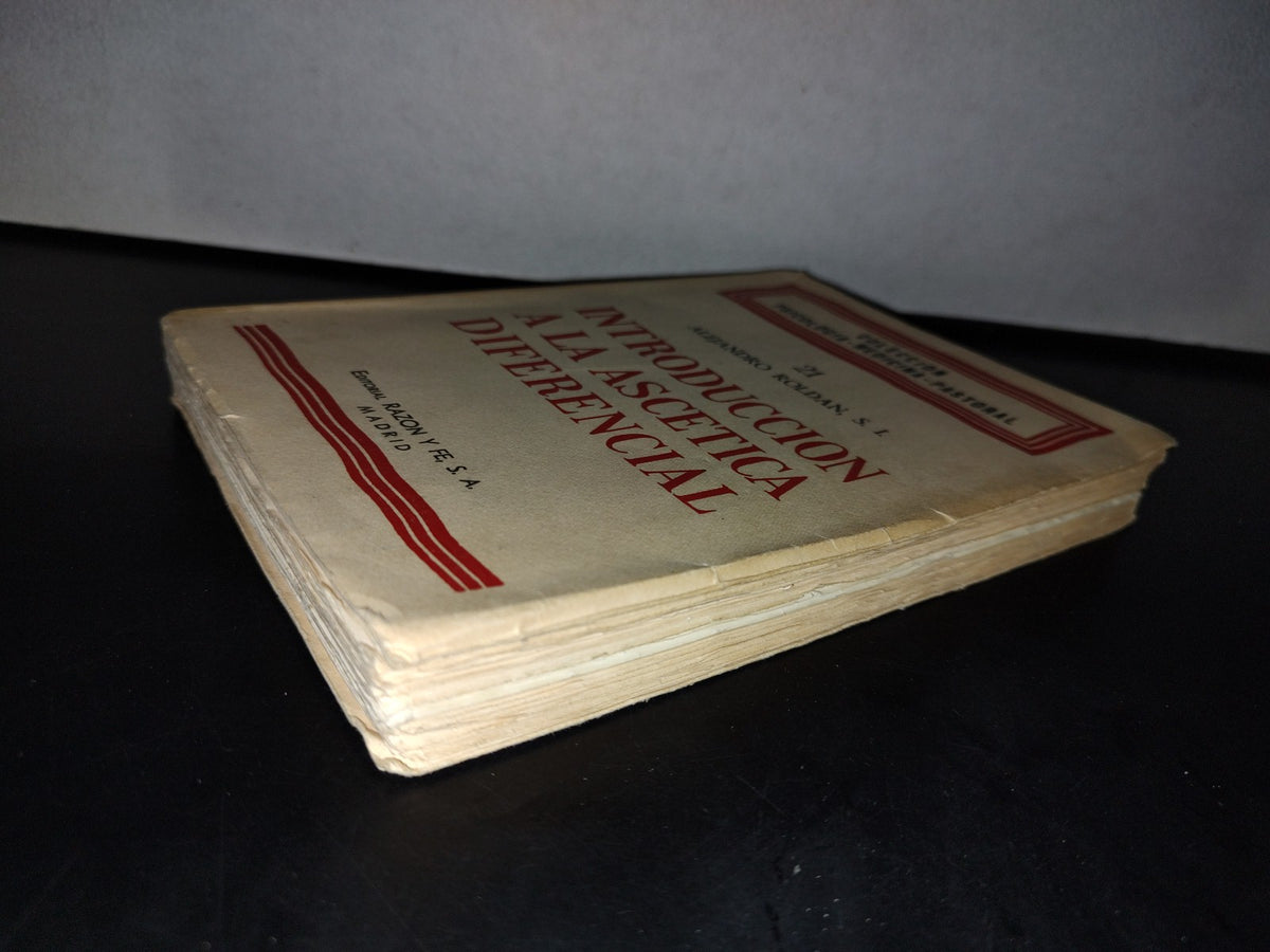 66- Introducción A La Ascética Diferencial - Alejandro Roldán - Colección Psicología-Medicina-Pastoral - Editorial Razón Y Fe S. A., 1962