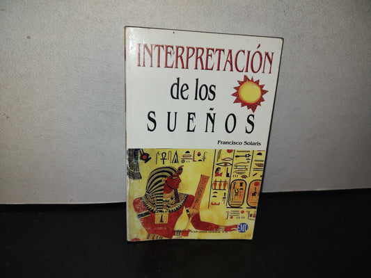 114- Interpretación De Los Sueños - Francisco Solaris - Editores Mexicanos Unidos