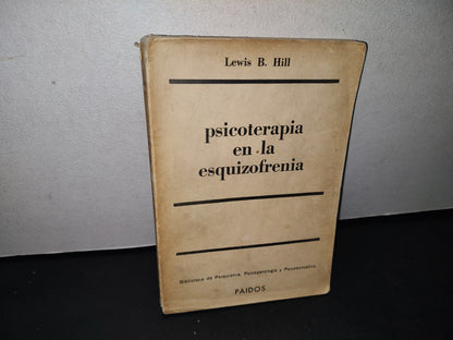 4- Psicoterapia En Esquizofrenia - Lewis B. Hill - 1946