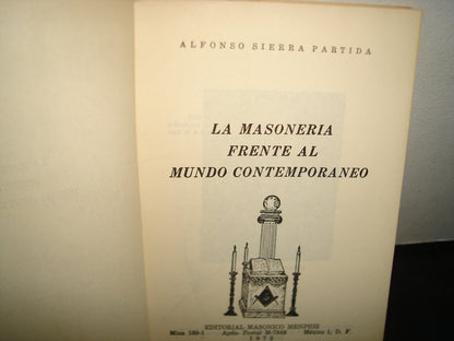 169- La Masonería Frente Al Mundo Contemporáneo - Alfonso Sierra Partida - 1972 - Firmado