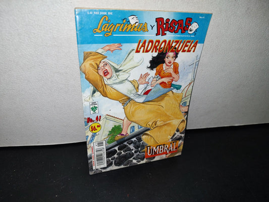 179- Lo Mejor De Lágrimas Y Risas Presenta Ladronzuela. Umbral, No. 41, Enero 2004