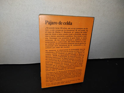 90- Pájaro De Celda - Kurt Vonnegut - Primera Edición 1980