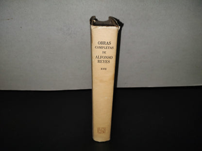 202- Obras Completas De Alfonso Reyes. XVII. Los Héroes / Junta De Sombras - Letras Mexicanas. Fondo De Cultura Económica. 1983
