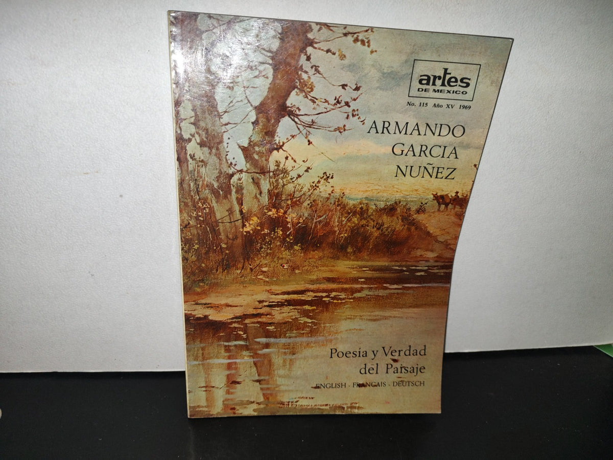 123- Artes De México. Armando García Núñez - No. 115, Año Xv, 1969