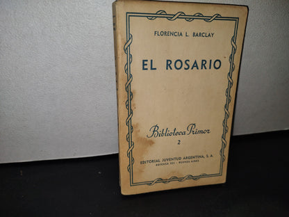 172- Biblioteca Primor. El Rosario - Florencia L. Barclay - 1944
