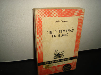 10- Cinco Semanas En Globo - Julio Verne - Colección Austral. Espasa-Calpe