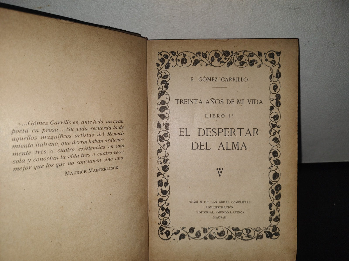 93- Treinta Años De Mi Vida. Libro 1. El Despertar Del Alma - E. Gómez Carrillo - 1918