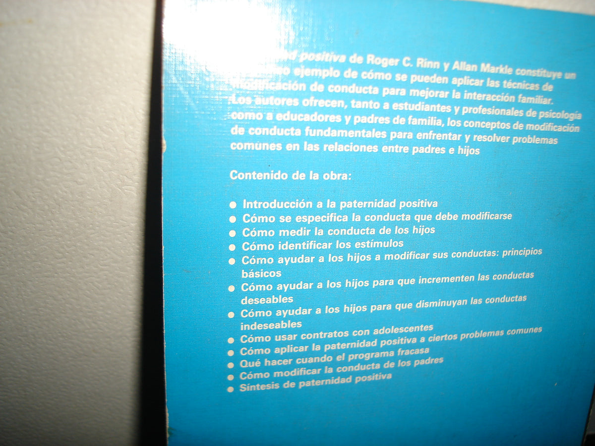 38- Paternidad Positiva. Modificación De Conducta En La Educación De Los Hijos - Roger C. Rinn