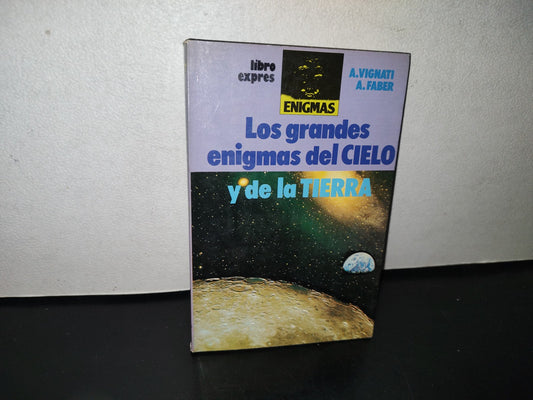 100- Los Grandes Enigmas Del Cielo Y De La Tierra - A. Vignati, A. Faber - 1983