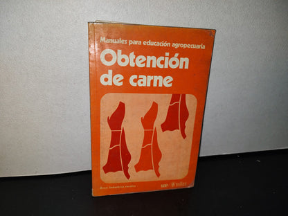90- Manuales Para Educación Agropecuaria - Obtención De Carne - Editorial Trillas - 1983